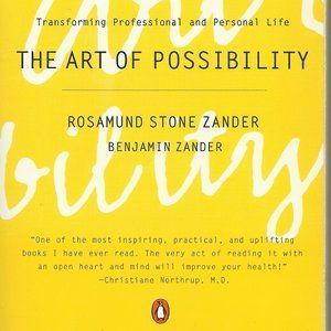 The Art of Possibility: Transforming Professional and Personal Life - Zander